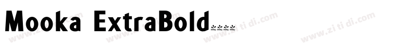 Mooka ExtraBold字体转换